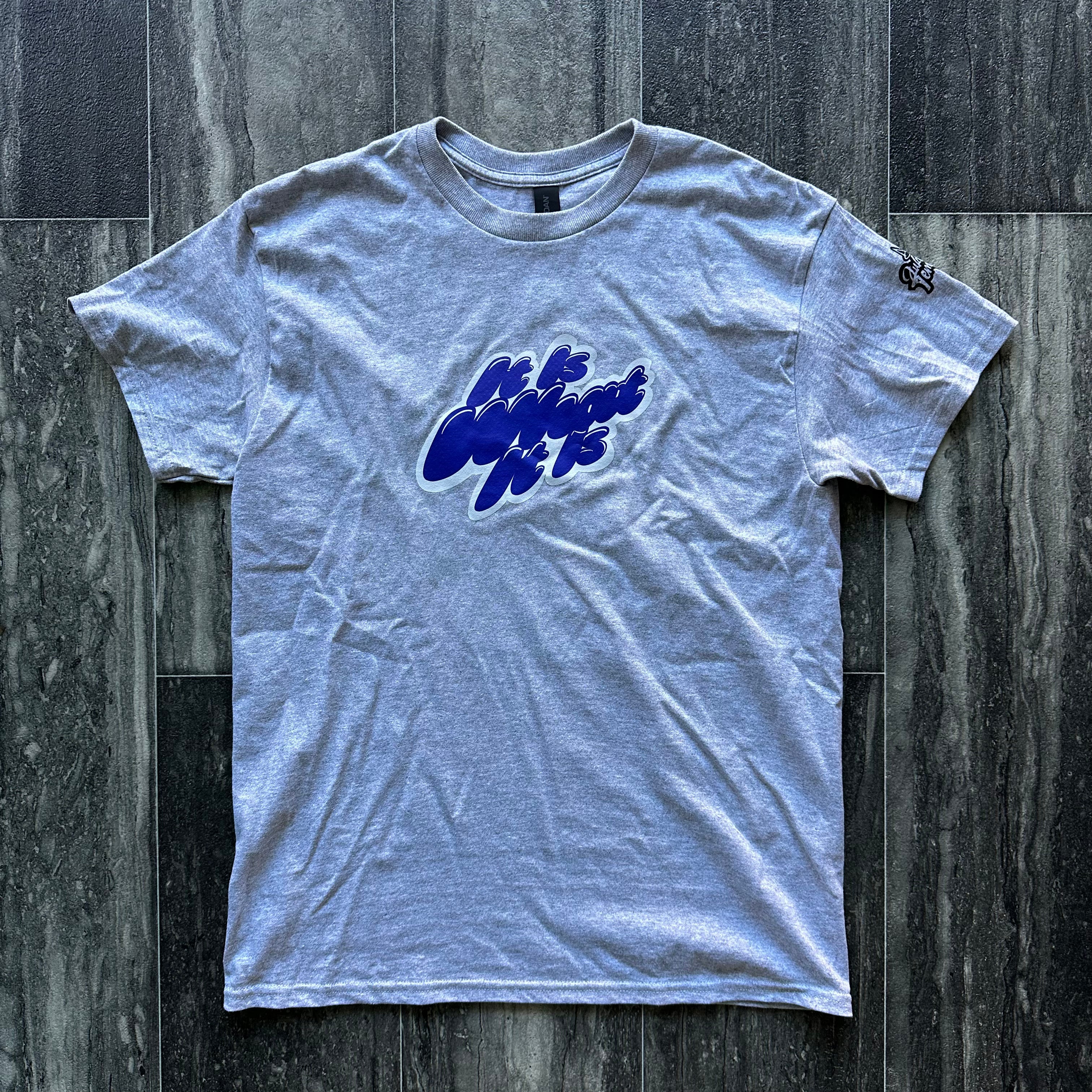 It Is What It is Short Sleeve Tee