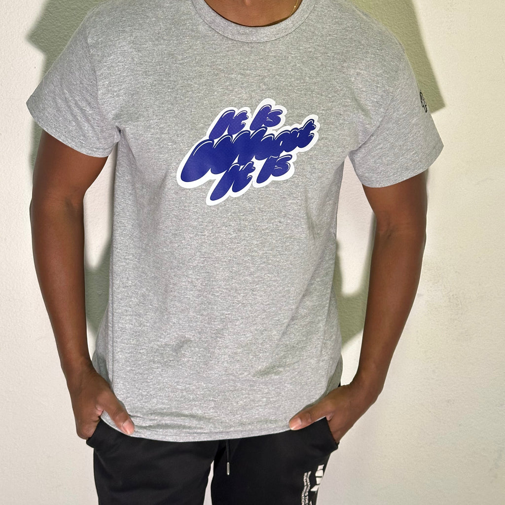 It Is What It is Short Sleeve Tee